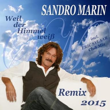 Weil der Himmel weiß - Remix 2015