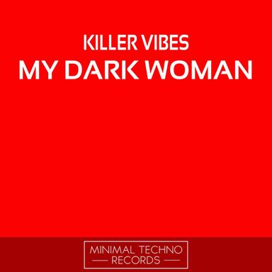 My Dark Woman - Original Mix