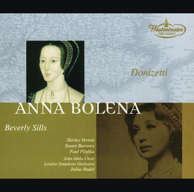 Anna Bolena - Tragedia lirica in due atti / Act 2: Vivi tu, te ne scongiuro