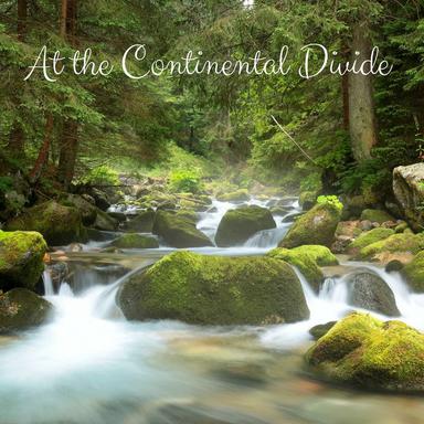 At the Continental Divide