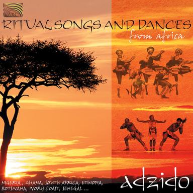 Adzido: Ritual Songs and Dances From Africa
