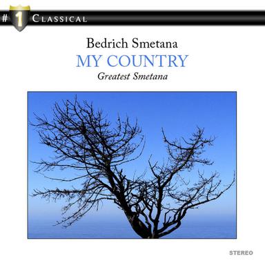 Bedrich Smetana: My Country