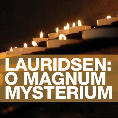 O Magnum Mysterium
