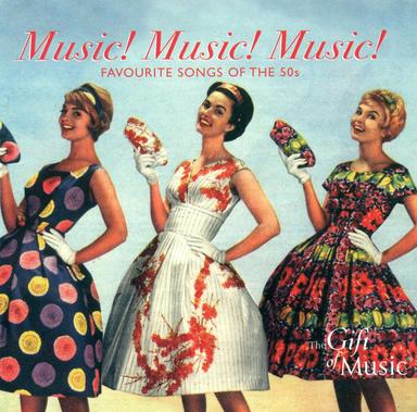Favourite Songs Of The 1950S (Music! Music! Music!)