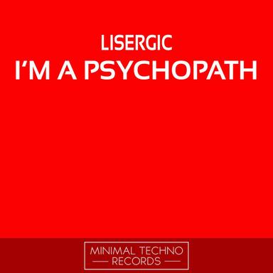 I'm A Psychopath