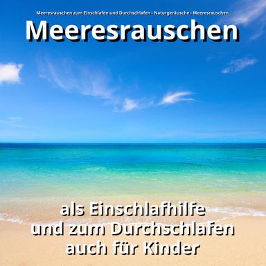 Meeresrauschen zum Entspannen