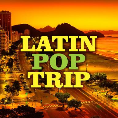 Latin Pop Trip
