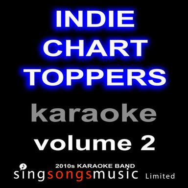 Indie Chart Toppers Karaoke Volume 2