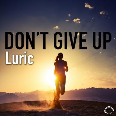 Don't Give Up - Extended Mix