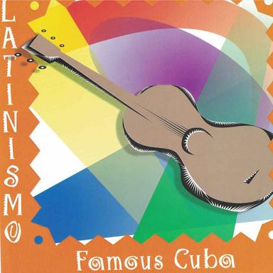 Latinismo: Famous Cuba