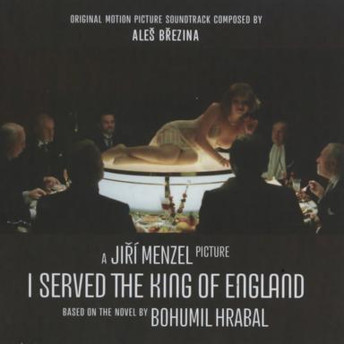 I Served the King of England (Original Motion Picture Soundtrack)