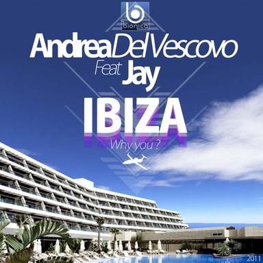 Ibiza (Why You ?) - Extended Mix