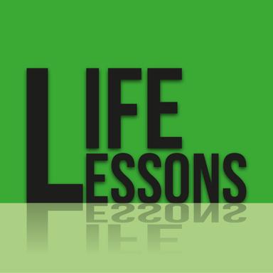 Life Lessons