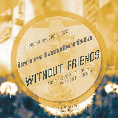 Without Friends - Original Mix