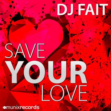 Save Your Love - Hands up Mix Extended