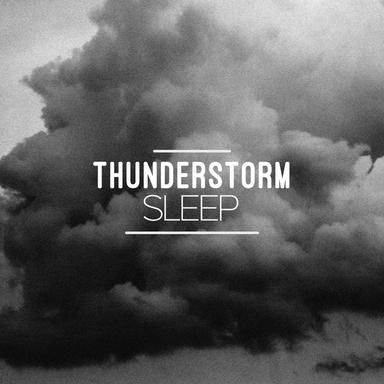 2017 Thunderstorm Sleep