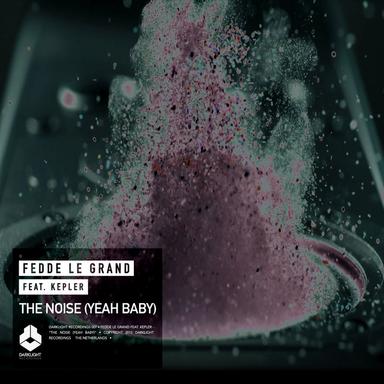 The Noise (Yeah Baby) - Radio Edit