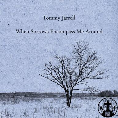 When Sorrows Encompass Me Around