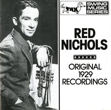 Red Nichols : Original 1929 Recordings