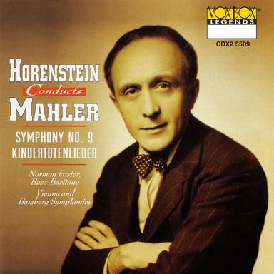 Horenstein Conducts Mahler - Symphony No. 9, Kindertotenlieder
