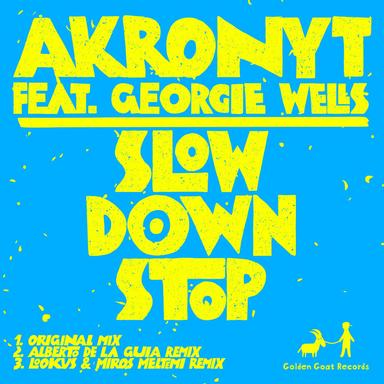 Slow Down Stop - Alberto De La Guia Remix