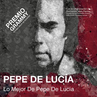 Lo Mejor De Pepe De Lucía (Premio Grammy)