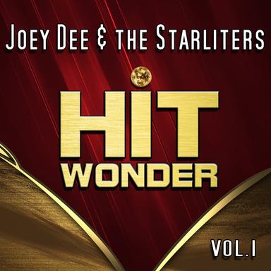 Hit Wonder: Joey Dee & the Starliters, Vol. 1