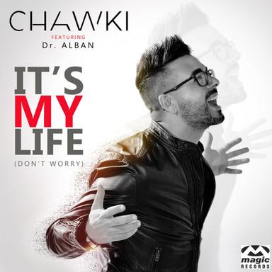 It's My Life (Don't Worry) - Radio Edit
