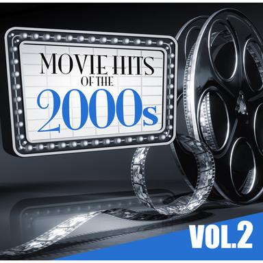 Movie Hits of the 2000s Vol.2