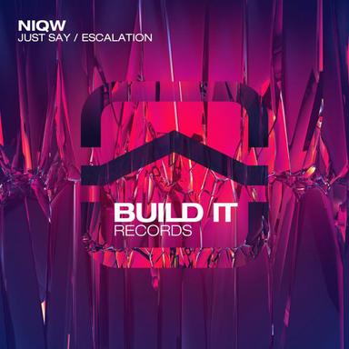 Just Say / Escalation