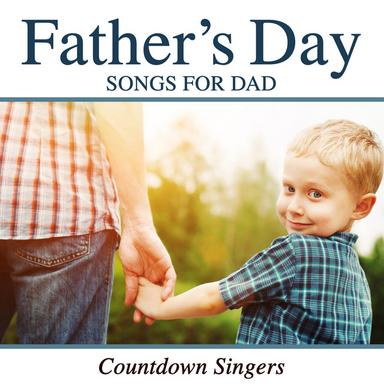 Fathers Day Songs for Dad