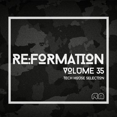Re:Formation, Vol. 35 - Tech House Selection