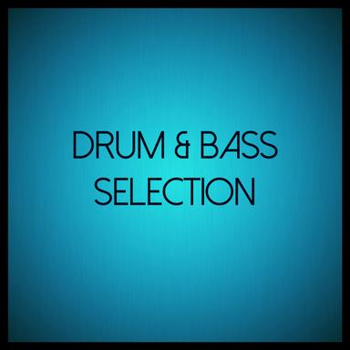 Drum & Bass Selection