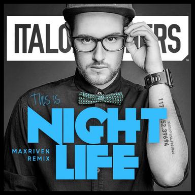 This Is Nightlife - MaxRiven Remix