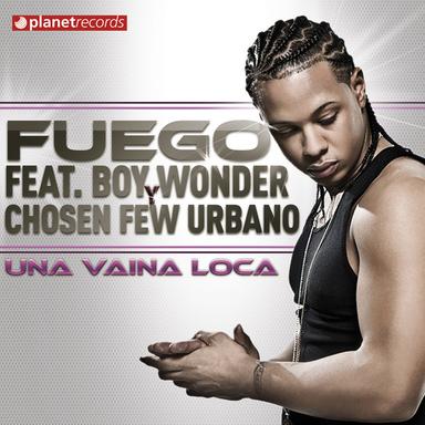 Una Vaina Loca (Boy Wonder & Chosen Few Urbano)
