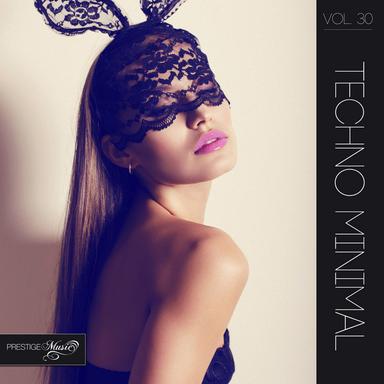 Techno Minimal Vol 30
