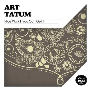 Nice Work If You Can Get It