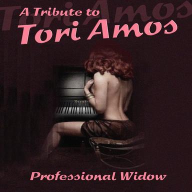 A Tribute to Tori Amos: Professional Widow