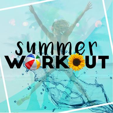 Summer Work Out