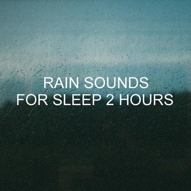Soothing Rain Sounds