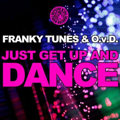 Just Get Up and Dance - Extended Mix