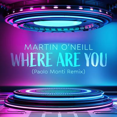WHERE ARE YOU - Paolo Monti Extended Mix