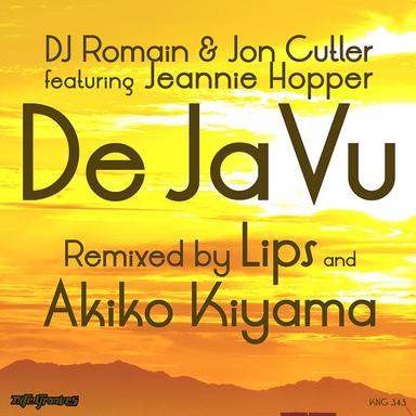 De Ja Vu (Lips & Akiko Kiyama Remixes)