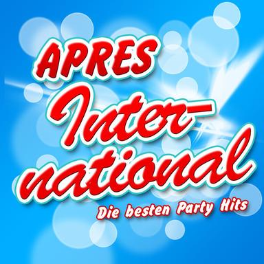 APRES INTERNATIONAL - Die besten Party Hits