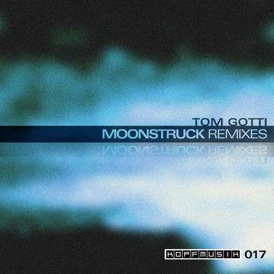 Moonstruck - Tim Müller Remix