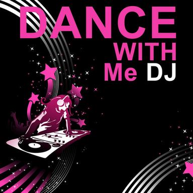 Dance With Me Dj