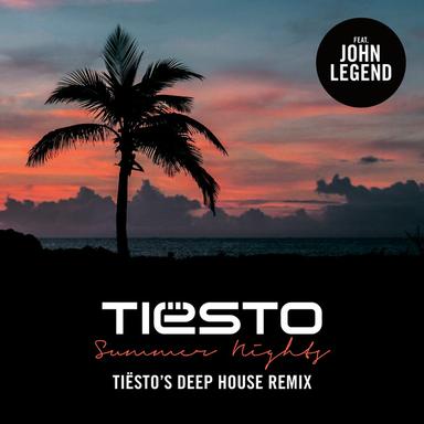 Summer Nights (Tiësto’s Deep House Remix)