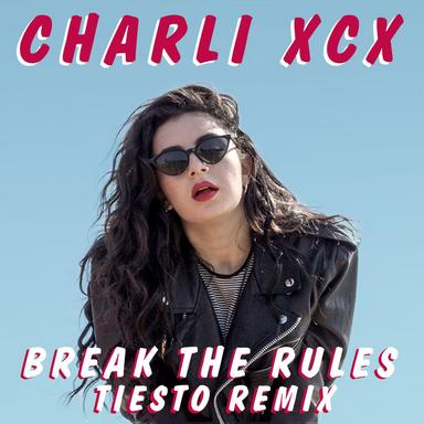 Break the Rules - Tiësto Remix
