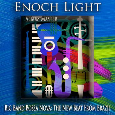 Big Band Bossa Nova: The New Beat From Brazil (Album Master)