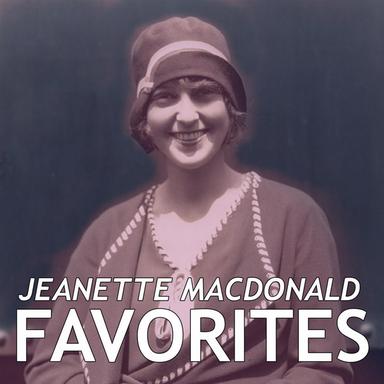Jeanette MacDonald Favorites
